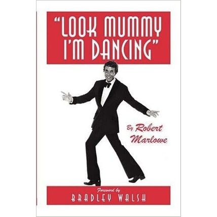 Look Mummy I'm Dancing - Robert Marlowe - **SIGNED**