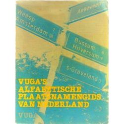 Vuga's Alfabetische Plaatsnamengids Van Nederland