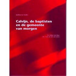 Calvijn De Baptisten En De Gemeente Van