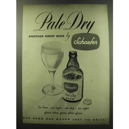 1949 Schaefer Pale Dry Beer Ad - another great beer by Schaefer