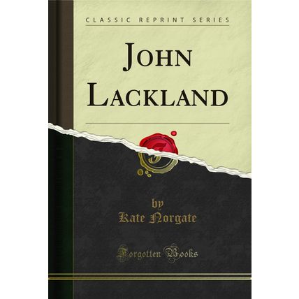 John Lackland (Classic Reprint)