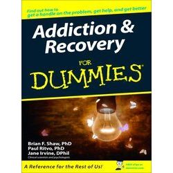 Addiction & Recovery For Dummies