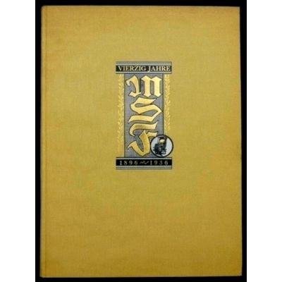 Vierzig Jahre Mergenthaler Setzmaschinen-Fabrik Gmbh - 1896/28. Oktober 1936 by