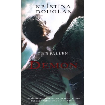 The Fallen: Demon by Kristina Douglas ( Pocket Books | First Printing | 2011 )