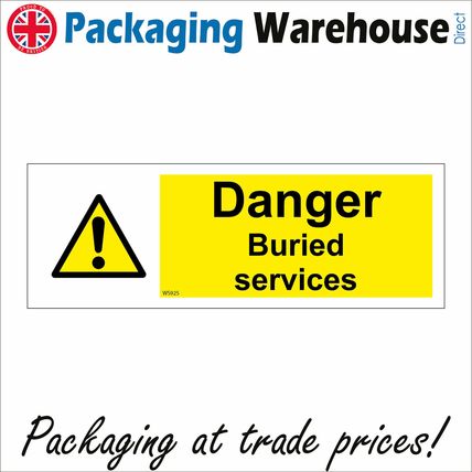 WS925 DANGER BURIED SERVICES ELECTRIC GAS WATER BUILDING SITE SAFETY NOTICE SIGN