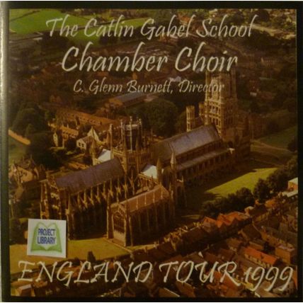 THE CATLIN GABEL SCHOOL CHAMBER CHOIR ENGLAND TOUR 1999 RARE MUSIC CD