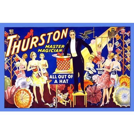 Thurston, master magician all out of a hat. 20 x 30 Poster