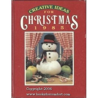 Creative Ideas for Christmas 1985