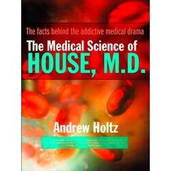 The Medical Science of House, M.D.