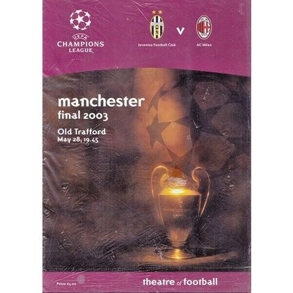 JUVENTUS v AC MILAN CHAMPIONS LEAGUE FINAL 2003