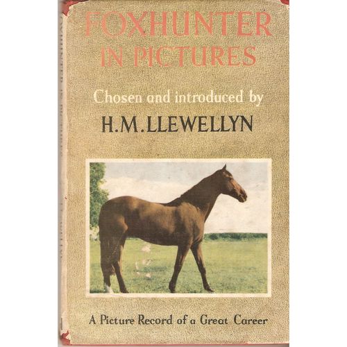 Foxhunter (show jumping) 1952 Harry Llewellyn signed & dedicated illustrated