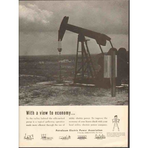 PETROLEUM ELECTRIC POWER ASSOC 1962 View economy oil pump vintage ad