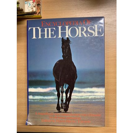 1981 "ENCYCLOPEDIA OF THE HORSE" HEAVY LARGE ILLUSTRATED HARDBACK BOOK (P7)