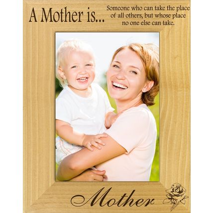 A Mother is Laser Engraved Wood Picture Frame Portrait (3 x 5)
