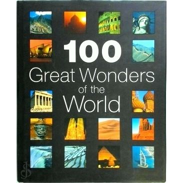 100 Great Wonders of the World by Richard Cavendish; Rosemary Burton; American A