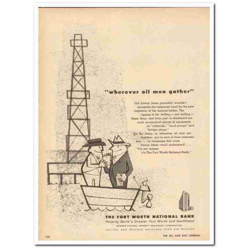 FORT WORTH NATIONAL BANK 1959 Wherever oil men gather boat vintage ad