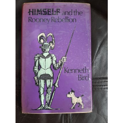 HImself and the Rooney Rebellion Kenneth Bird