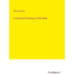 A Concise Dictionary of the Bible