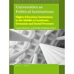 Higher Education Research in the 21st Century Series: Universities as Political