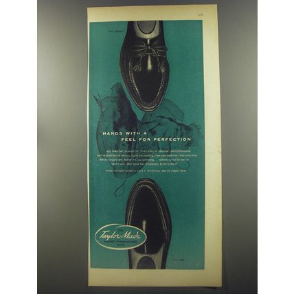 1956 Taylor-Made Shoes Ad - Hands with a feel for perfection