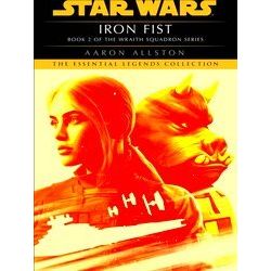Star Wars: Wraith Squadron - Legends Iron Fist: Star Wars Legends (Wraith Squadr