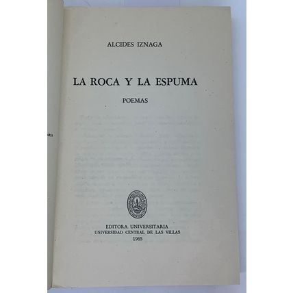 La Roca y La Espuma, Alcides Iznaga