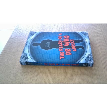 The Diary of a Dr Who Addict. Paul Magrs (Paperback) Simon & Schuster (2010)