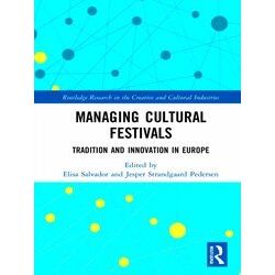 Routledge Research in the Creative and Cultural Industries: Managing Cultural Fe