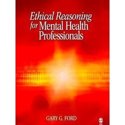 Ethical Reasoning for Mental Health Professionals