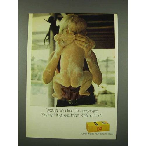 1973 Kodak Film Ad - Trust This Moment