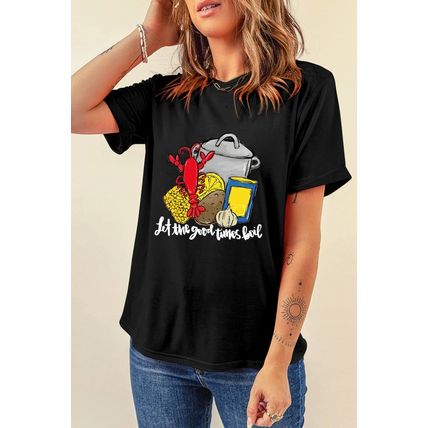 Black let the good time boil Fashion Graphic Tee