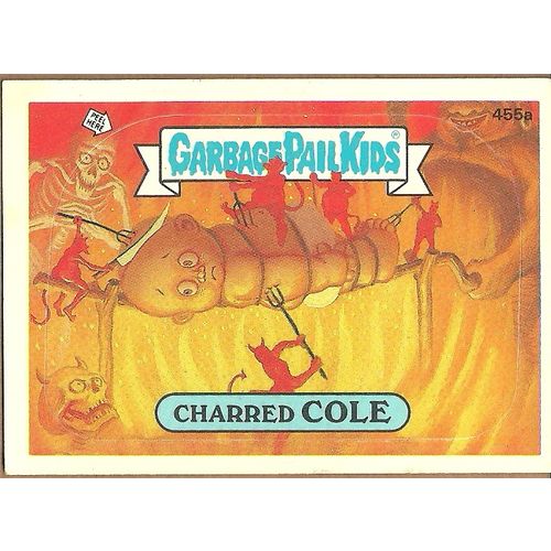 Garbage Pail Kids #455a Charred Cole Trading Card 1987 Topps Chewing Gum