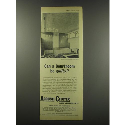 1957 Acousti-Celotex Ad - Can a courtroom be guilty?