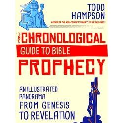 The Chronological Guide To Bible Prophecy