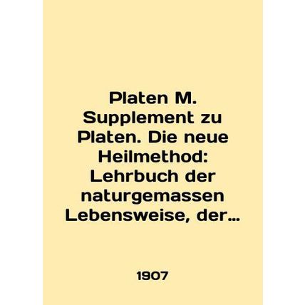 Platen M. Supplement zu Platen. Die neue Heilmethod: Lehrbuch der naturgemassen