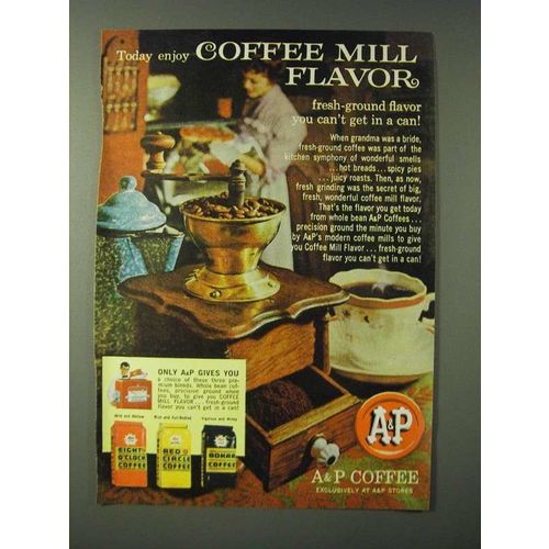 1960 A&P Coffee Ad - enjoy coffee mill flavor
