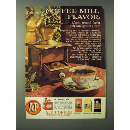 1960 A&P Coffee Ad - Today enjoy coffee mill flavor