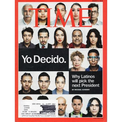 Time Magazine March 5, 2015 Why Latinos will pick the next President