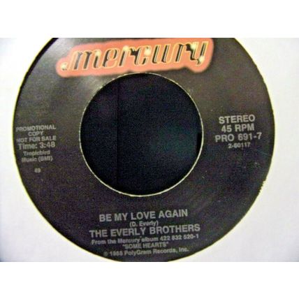 The Everly Brothers-Be My Love Again-45rpm-1988-NM *Promo