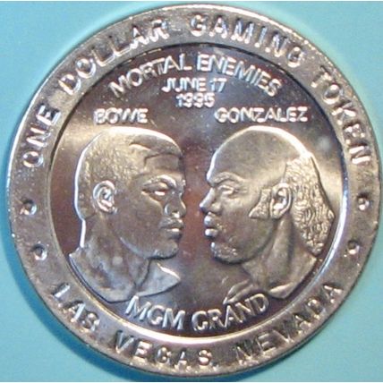 MGM Grand. $1 Casino Token. Las Vegas, NV. Bowe vs Gonzales. U06.