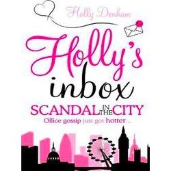 Holly's Inbox: Scandal in the City