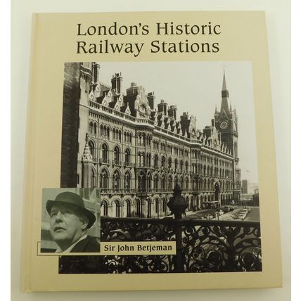John Betjeman Londons Historic Railway Stations 2002 Illustrated Book HB