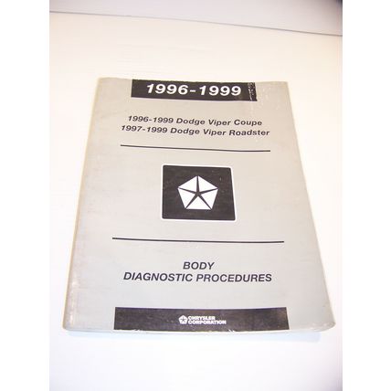 1996 - 1999 DODGE VIPER COUPE 97 - 99 ROADSTER BODY DIAGNOSTIC PROCEDURES MANUAL