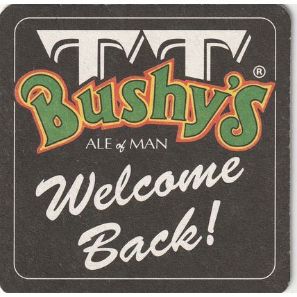 BEER MAT - BUSHY'S BREWERY (IOM) - WELCOME BACK - (Cat No 045) - (2022)