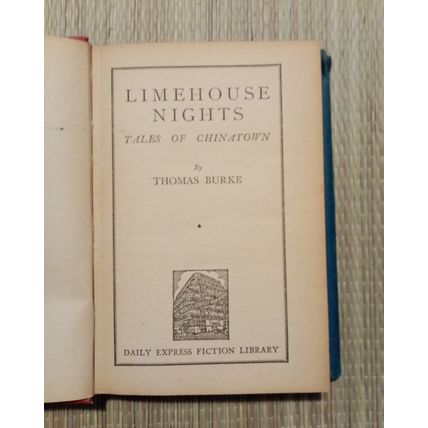 Limehouse Nights Tales of Chinatown Hardback Thomas Burke