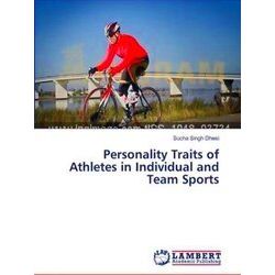 Personality Traits of Athletes in Individual and Team Sports - Sucha Singh Dhesi
