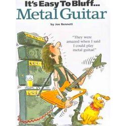 It's Easy To Bluff Metal Guitar
