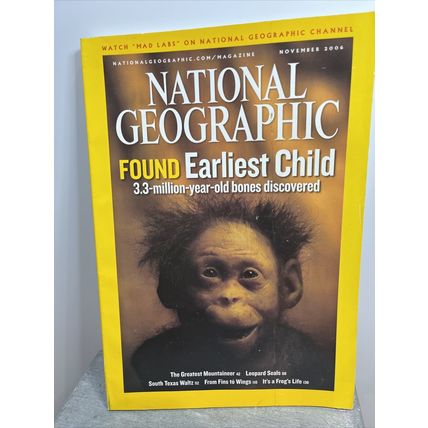 National Geographic Magazine November 2006 Earliest Child Collectable