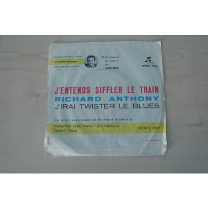 A1-RICHARD ANTHONY- J’ENTENDS SIFFLER LE TRAIN -ITALIAN 7" SINGLE-1962-NM-