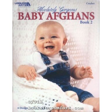 Absolutely Gorgeous Crochet Baby Afghans Book 2 No 3747